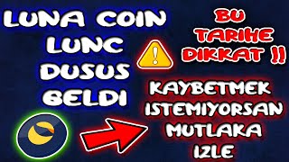 LUNA COİN LUNC DÜŞÜŞ GELDİ -- LUNC KAYBETMEK İSTEMİYORSAN MUTLAKA İZLE