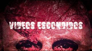 Videos escondidos