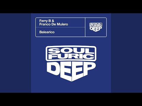 Клип Ferry B & Franco De Mulero - Balearico (Ibiza Dub)