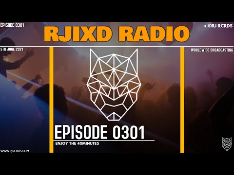 RJIXD RADIO - Episode 301