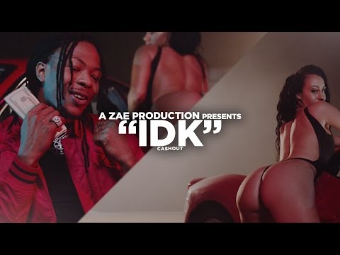 Cash Out - IDK (Official Video)