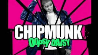 Chipmunk - Oopsy Daisy  HQ (Full Song)
