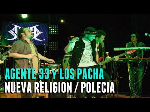 AGENTE 33 y LOS PACHA - Nueva Religión / Polecia [cover yerberos]
