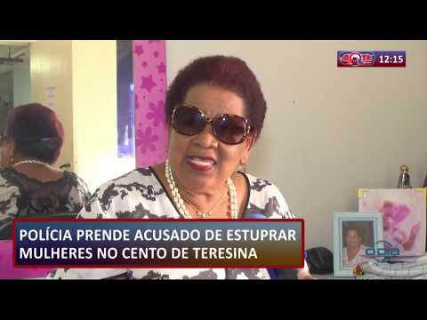 ROTA DO DIA 05 09  Preso acusado de estuprar mulheres no Centro de Teresina