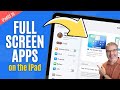 Can The New Full Screen Apps Make IPadOS 26 Easier Absolutely
