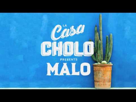 Malo La Casa Cholo DJ Set - July 17