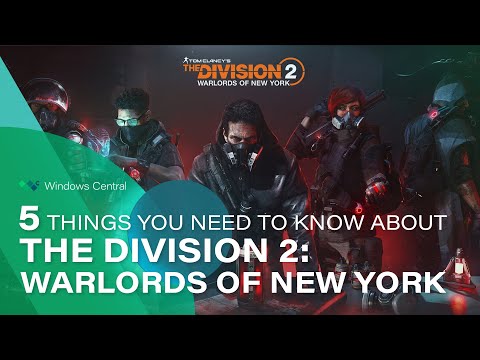 5 Things You Need to Know about The Division 2: Warlords of New York