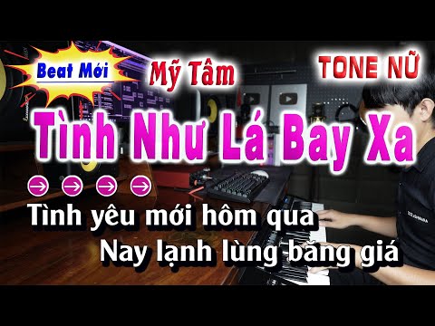 Karaoke Tình Như Lá Bay Xa - Tone Nữ/Dm (Hát Live Mỹ Tâm)  Beat Mới Song Nhien Karaoke