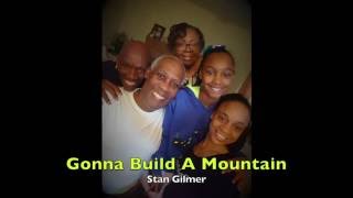 Gonna Build A Mountain