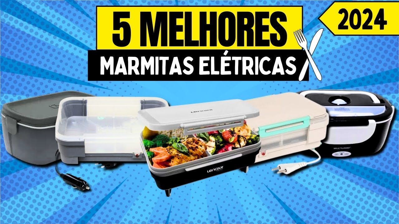 Qual a Melhor Marmita Elétrica em 2024?Top 5 Custo Benefício!