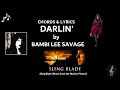 Darlin by Bambi Lee Savage - Chords and Lyrics - Darlin' by Bambi Lee Savage