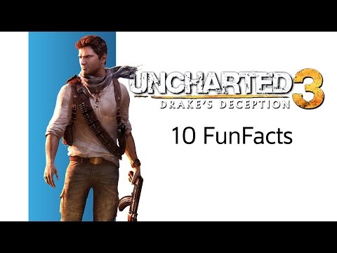 FunFacts #13 - Uncharted 3 - Drake's Deception (Top10, Ciekawostki)