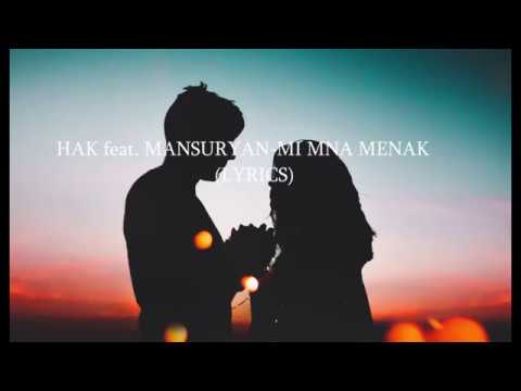 Hak feat. Mansuryan-Mi mna menak (Lyrics)