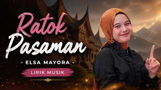 Download lagu Ratok Pasaman – Elsa Mayora | Lirik Musik Minang Terbaru 2026 mp3