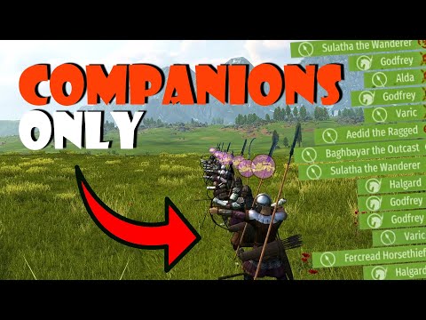 COMPANIONS ONLY Challenge in Bannerlord! (& Family)