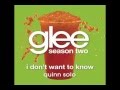 Glee - I Don't Want To Know - Quinn Solo 