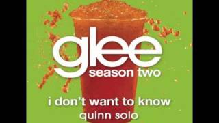 Glee - I Don&#39;t Want To Know - Quinn Solo