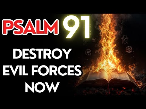 Psalm 91 – Strong Prayer Against Witchcraft and Evil Forces