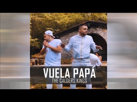 The Calders Kings - Vuela Papá (Video Oficial)