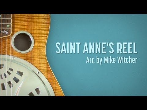 Saint Anne's Reel- Dobro Lesson by Mike Witcher