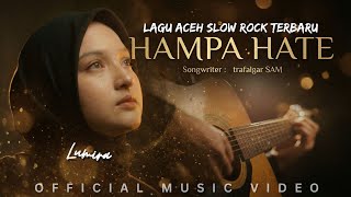 Download lagu HAMPA HATE - Lagu Aceh SlowRock Terbaru 2026 mp3
