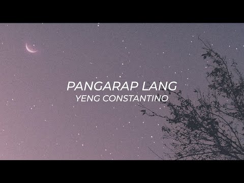 Pangarap Lang - Yeng Constantino (Lyrics)