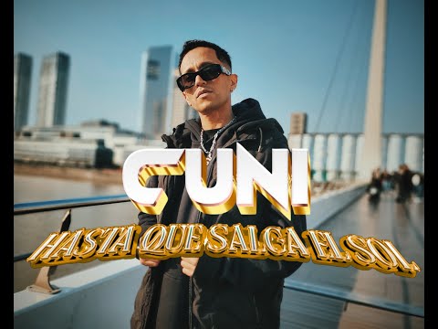 CUNI–HASTA QUE SALGA EL SOL (OFFICIAL VIDEO)