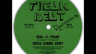 Uncle Jamms Army - Dial A Freak (Full Version)