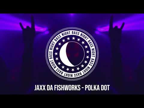 JAXX DA FISHWORKS - Polka Dot