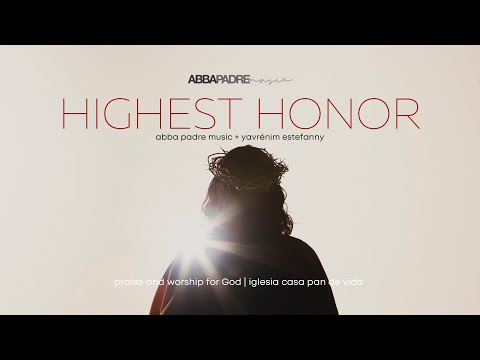 Máximo Honor - Abba Padre Music