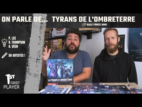 On parle de... Tyrans de l'Ombreterre
