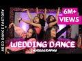 WEDDING DANCE ABCD DANCE FACTORY CHOREOGRAPHY TRENDING SONGS MIX BOLLYWOOD DANCE LATEST