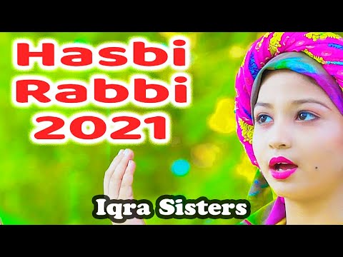 Iqra Sisters - 2021 New Beautiful Best Naat Sharif - Hasbi Rabbi - Kids Kalam - Hi-Tech Islamic