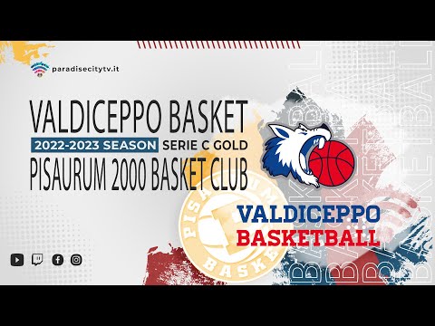 Serie C Gold 2022-2023 - Valdiceppo Basket vs. Pisaurum 2000 Basket Club