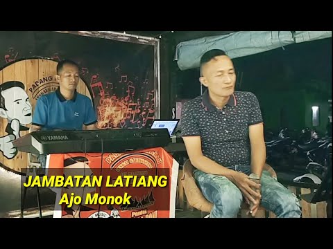 JAMBATAN LATIANG _Cover AJO MONOK