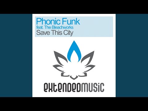 Save This City (feat. The Bleachworks) (Club Mix)