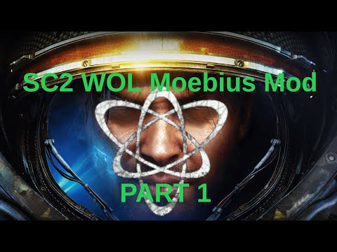 StarCraft 2 WOL Moebius Mod: Part 1