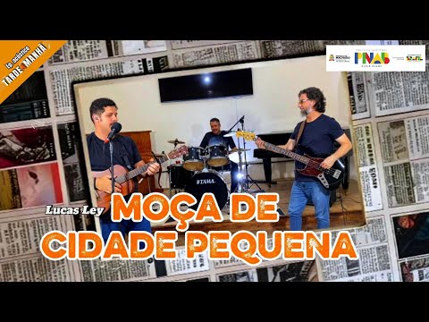 Moça De Cidade Pequena - Lucas Ley