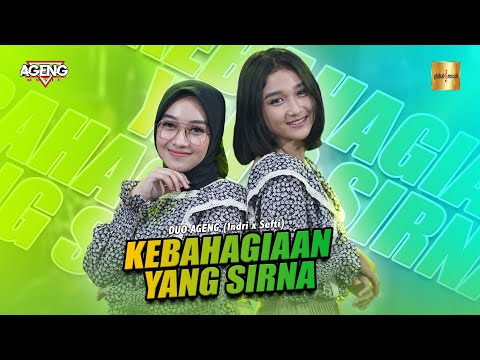 DUO AGENG (Indri x Sefti) ft Ageng Music - Kebahagiaan Yang Sirna (Official Live Music)