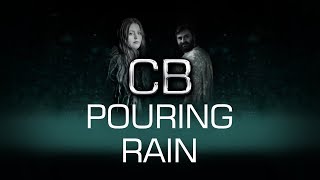 CB - Pouring Rain (ORIGINAL)