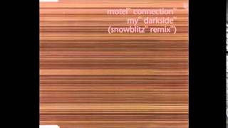 Motel Connection - My Darkside (Snowblitz Remix/Flavio Vecchi & Justin Spier)