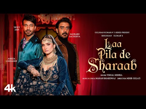 Laa Pila De Sharaab Lyrics - Vishal Mishra & Manan Bhardwaj