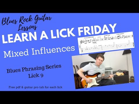 Learn a Lick Friday, Blues Lick  - 'Mixed Influences'