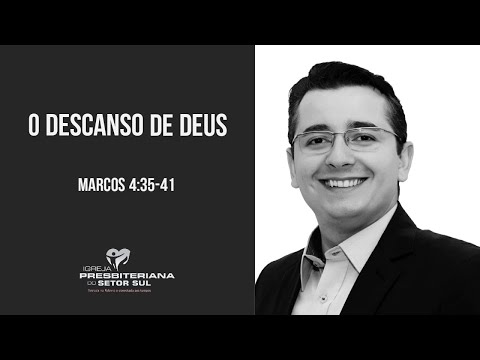 Marcos 4:35-41, O Descanso de Deus