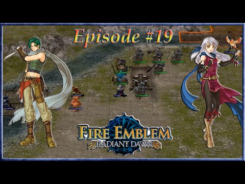 Fire Emblem: Radiant Dawn - Marado Safety, Bridge Defence - Episode 19
