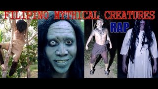 Filipino Mythical Creatures Rap