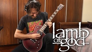 Lamb of God - What I&#39;ve Become GUITAR COVER