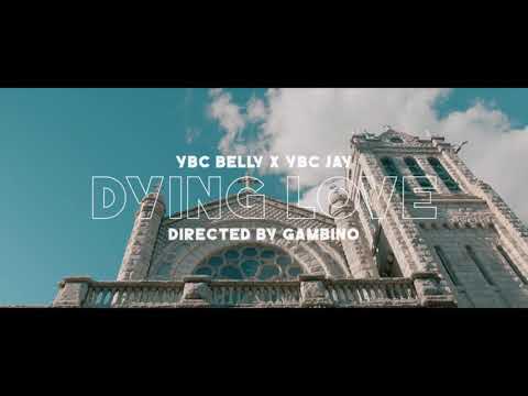 YBC - Dying Love (Official Music Video🎥by: @DirectorGambino )