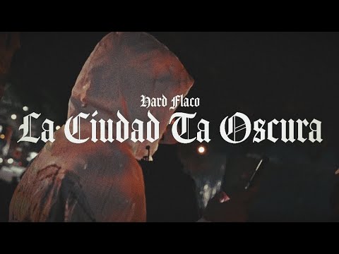 HARD FLACO - LA CIUDAD TA OSCURA ( VIDEO OFICIAL ) PROD. @athooshc 