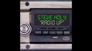 Steve Holy- &quot;Radio Up&quot; - New Single